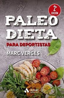 PALEO DIETA PARA DEPORTISTAS | 9788419341488 | VERGÉS SERRA, MARC | Llibreria L'Illa - Llibreria Online de Mollet - Comprar llibres online