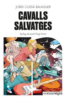 CAVALLS SALVATGES | 9788419590046 | CUSSÀ BALAGUER, JORDI | Llibreria L'Illa - Llibreria Online de Mollet - Comprar llibres online