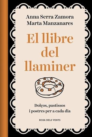 LLIBRE DEL LLAMINER, EL | 9788418062469 | MANZANARES MILEO, MARTA/SERRA ZAMORA, ANNA | Llibreria L'Illa - Llibreria Online de Mollet - Comprar llibres online