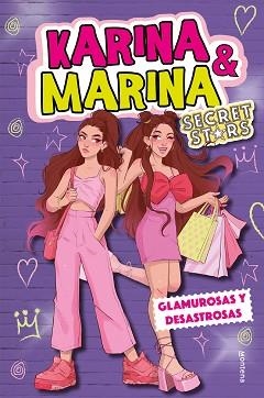 GLAMUROSAS Y DESASTROSAS | 9788419241948 | KARINA & MARINA, | Llibreria L'Illa - Llibreria Online de Mollet - Comprar llibres online