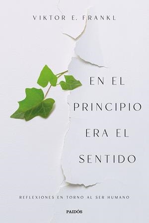 EN EL PRINCIPIO ERA EL SENTIDO | 9788449340413 | FRANKL, VIKTOR E. | Llibreria L'Illa - Llibreria Online de Mollet - Comprar llibres online