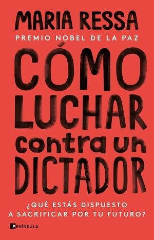 CÓMO LUCHAR CONTRA UN DICTADOR | 9788411001335 | RESSA, MARIA | Llibreria L'Illa - Llibreria Online de Mollet - Comprar llibres online
