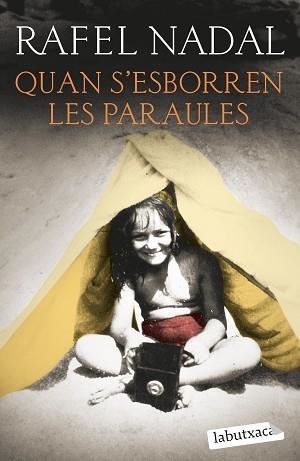 QUAN S'ESBORREN LES PARAULES | 9788419107428 | NADAL, RAFEL | Llibreria L'Illa - Llibreria Online de Mollet - Comprar llibres online