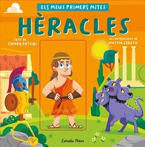 HÈRACLES. ELS MEUS PRIMERS MITES | 9788413892559 | PATSIAS, CHIARA/CERATO, MATTIA | Llibreria L'Illa - Llibreria Online de Mollet - Comprar llibres online