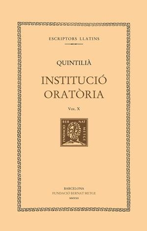 INSTITUCIÓ ORATÒRIA (VOL. X). LLIBRE XI | 9788498593990 | QUINTILIÀ | Llibreria L'Illa - Llibreria Online de Mollet - Comprar llibres online