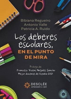 DEBERES ESCOLARES EN EL PUNTO DE MIRA, LOS | 9788433032102 | REGUEIRO FERNÁNDEZ, BIBIANA/VALLE ARIAS, ANTONIO/ALONSO RUIDO, PATRICIA