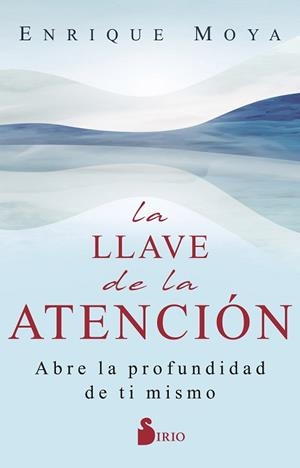 LLAVE DE LA ATENCIÓN, LA | 9788419105615 | MOYA, ENRIQUE | Llibreria L'Illa - Llibreria Online de Mollet - Comprar llibres online
