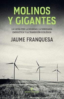 MOLINOS Y GIGANTES | 9788419158239 | FRANQUESA, JAUME | Llibreria L'Illa - Llibreria Online de Mollet - Comprar llibres online