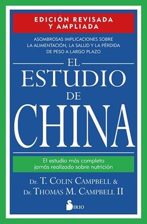 ESTUDIO DE CHINA, EL | 9788418531392 | CAMPBELL, DR. T. COLIN/CAMPBELL, DR. THOMAS M. | Llibreria L'Illa - Llibreria Online de Mollet - Comprar llibres online