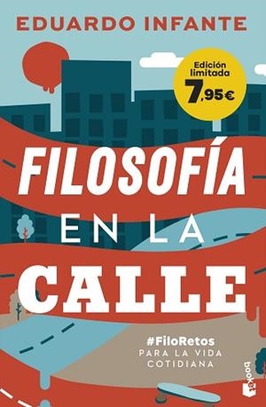 FILOSOFÍA EN LA CALLE | 9788408268185 | INFANTE, EDUARDO | Llibreria L'Illa - Llibreria Online de Mollet - Comprar llibres online