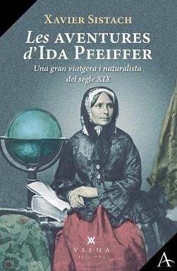 AVENTURES D'IDA PFEIFFER, LES | 9788418908941 | SISTACH LEAL, XAVIER | Llibreria L'Illa - Llibreria Online de Mollet - Comprar llibres online