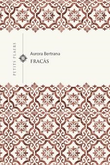 FRACÀS | 9788418908767 | BERTRANA, AURORA | Llibreria L'Illa - Llibreria Online de Mollet - Comprar llibres online