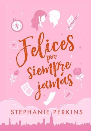 FELICES POR SIEMPRE JAMÁS | 9788419478092 | PERKINS, STEPHANIE | Llibreria L'Illa - Llibreria Online de Mollet - Comprar llibres online