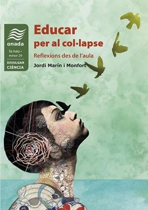 EDUCAR PER AL COL·LAPSE | 9788418634758 | MARÍN MONFORT, JORDI | Llibreria L'Illa - Llibreria Online de Mollet - Comprar llibres online