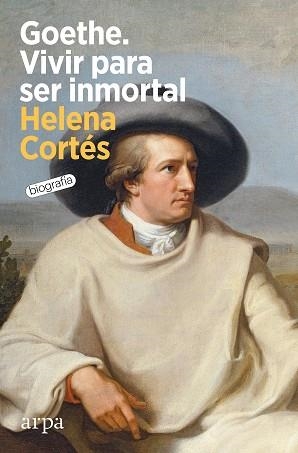GOETHE. VIVIR PARA SER INMORTAL | 9788418741852 | CORTÉS, HELENA | Llibreria L'Illa - Llibreria Online de Mollet - Comprar llibres online