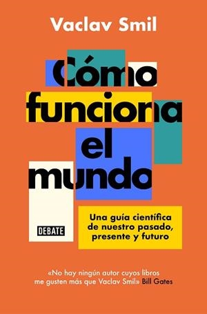 CÓMO FUNCIONA EL MUNDO | 9788418619359 | SMIL, VACLAV | Llibreria L'Illa - Llibreria Online de Mollet - Comprar llibres online