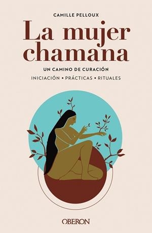 MUJER CHAMANA, LA | 9788441547186 | PELLOUX, CAMILLE