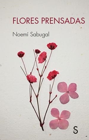 FLORES PRENSADAS | 9788419077417 | SABUGAL, NOEMÍ | Llibreria L'Illa - Llibreria Online de Mollet - Comprar llibres online