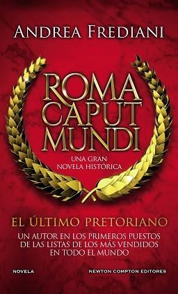 ROMA CAPUT MUNDI. EL ÚLTIMO PRETORIANO | 9788412614534 | FREDIANI, ANDREA | Llibreria L'Illa - Llibreria Online de Mollet - Comprar llibres online