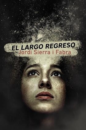 LARGO REGRESO, EL | 9788469866290 | SIERRA I FABRA, JORDI | Llibreria L'Illa - Llibreria Online de Mollet - Comprar llibres online