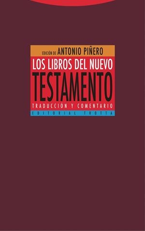 LIBROS DEL NUEVO TESTAMENTO, LOS | 9788413640242 | PIÑERO, ANTONIO/PADILLA, CARMEN/DEL CERRO, GONZALO/FONTANA, GONZALO/MONTSERRAT, JOSEP | Llibreria L'Illa - Llibreria Online de Mollet - Comprar llibres online
