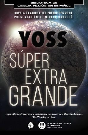 SÚPER EXTRA GRANDE | 9788494827648 | YOSS | Llibreria L'Illa - Llibreria Online de Mollet - Comprar llibres online