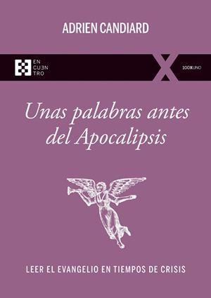 PALABRAS ANTES DEL APOCALIPSIS, UNAS | 9788413391328 | CANDIARD, ADRIEN | Llibreria L'Illa - Llibreria Online de Mollet - Comprar llibres online