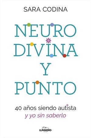 NEURODIVINA Y PUNTO | 9788419466297 | CODINA, SARA | Llibreria L'Illa - Llibreria Online de Mollet - Comprar llibres online