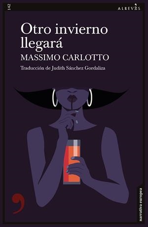 OTRO INVIERNO LLEGARÁ | 9788418584923 | CARLOTTO, MASSIMO | Llibreria L'Illa - Llibreria Online de Mollet - Comprar llibres online