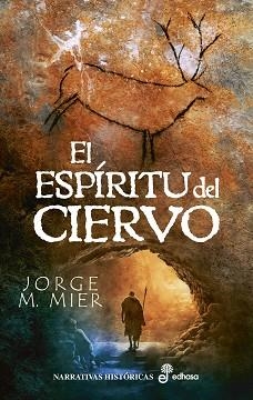ESPÍRITU DEL CIERVO, EL | 9788435064040 | MIER, JORGE M. | Llibreria L'Illa - Llibreria Online de Mollet - Comprar llibres online