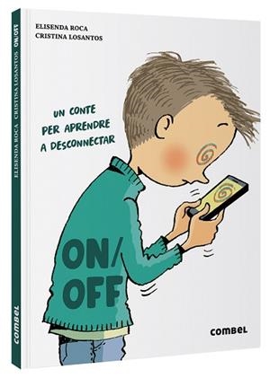 ON/OFF | 9788411580007 | ROCA, ELISENDA | Llibreria L'Illa - Llibreria Online de Mollet - Comprar llibres online