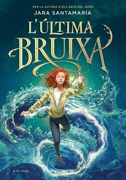 ULTIMA BRUIXA, L' | 9788418688836 | SANTAMARÍA, JARA | Llibreria L'Illa - Llibreria Online de Mollet - Comprar llibres online