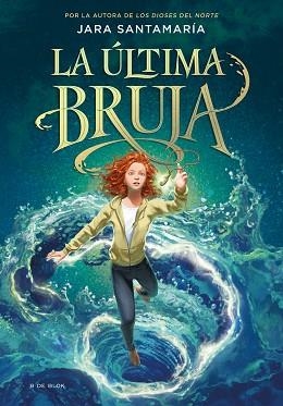 ÚLTIMA BRUJA, LA | 9788418688805 | SANTAMARÍA, JARA | Llibreria L'Illa - Llibreria Online de Mollet - Comprar llibres online