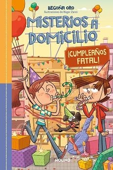 MISTERIOS A DOMICILIO 10 - ¡FELIZ CUMPLEAÑOS! | 9788427232495 | ORO, BEGOÑA | Llibreria L'Illa - Llibreria Online de Mollet - Comprar llibres online