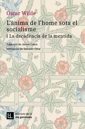 ÀNIMA DE L'HOME SOTA EL SOCIALISME I LA DECADÈNCIA DE LA MENTIDA, L' | 9788412452792 | WILDE, OSCAR | Llibreria L'Illa - Llibreria Online de Mollet - Comprar llibres online