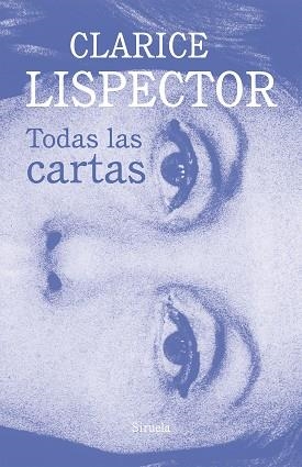 TODAS LAS CARTAS | 9788419419651 | LISPECTOR, CLARICE | Llibreria L'Illa - Llibreria Online de Mollet - Comprar llibres online