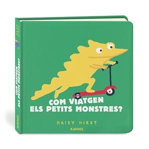 COM VIATGEN ELS PETITS MONSTRES? | 9788417742959 | HIRST, DAISY | Llibreria L'Illa - Llibreria Online de Mollet - Comprar llibres online