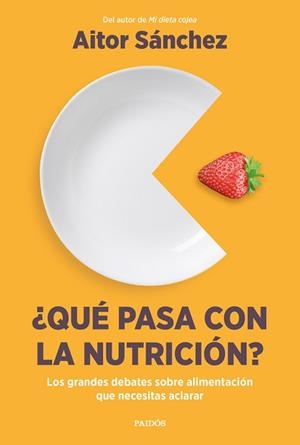 QUÉ PASA CON LA NUTRICIÓN? | 9788449340420 | SÁNCHEZ GARCÍA, AITOR | Llibreria L'Illa - Llibreria Online de Mollet - Comprar llibres online