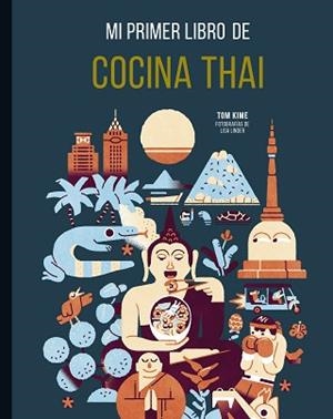 MI PRIMER LIBRO DE COCINA THAI | 9788419466273 | LINDER, LISA/KIME, TOM | Llibreria L'Illa - Llibreria Online de Mollet - Comprar llibres online