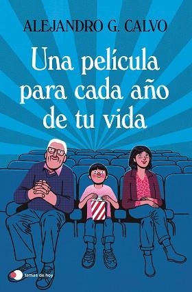 PELÍCULA PARA CADA AÑO DE TU VIDA, UNA | 9788499989518 | CALVO, ALEJANDRO G. | Llibreria L'Illa - Llibreria Online de Mollet - Comprar llibres online
