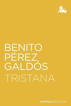 TRISTANA | 9788467058734 | PÉREZ GALDÓS, BENITO | Llibreria L'Illa - Llibreria Online de Mollet - Comprar llibres online