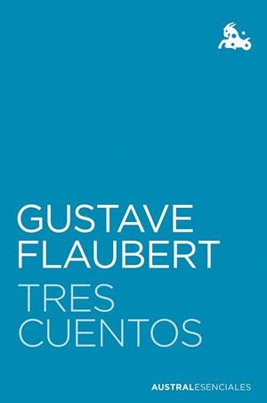 TRES CUENTOS | 9788408252849 | FLAUBERT, GUSTAVE | Llibreria L'Illa - Llibreria Online de Mollet - Comprar llibres online