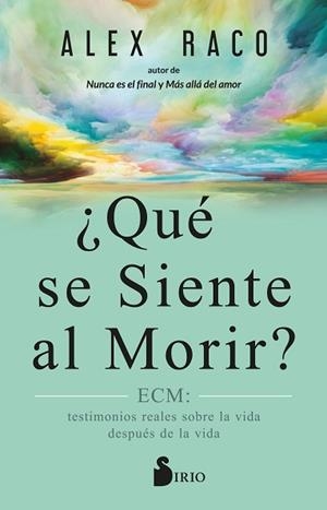 QUÉ SE SIENTE AL MORIR? | 9788419105752 | RACO, ALEX | Llibreria L'Illa - Llibreria Online de Mollet - Comprar llibres online