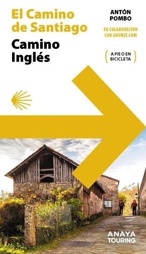 GUÍA DEL CAMINO DE SANTIAGO. CAMINO INGLÉS | 9788491584537 | POMBO RODRÍGUEZ, ANTÓN | Llibreria L'Illa - Llibreria Online de Mollet - Comprar llibres online