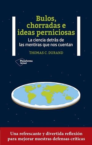 BULOS CHORRADAS E IDEAS PERNICIOSAS | 9788419271327 | DURAND, THOMAS C. | Llibreria L'Illa - Llibreria Online de Mollet - Comprar llibres online
