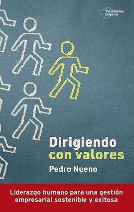DIRIGIENDO CON VALORES | 9788419655141 | NUENO, PEDRO | Llibreria L'Illa - Llibreria Online de Mollet - Comprar llibres online
