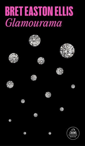 GLAMOURAMA | 9788439738084 | EASTON ELLIS, BRET | Llibreria L'Illa - Llibreria Online de Mollet - Comprar llibres online