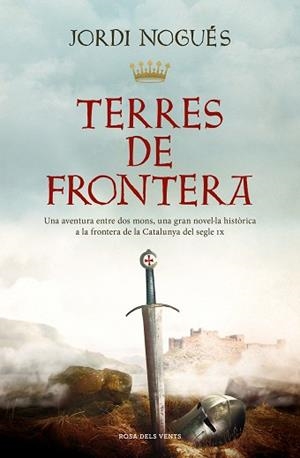 TERRES DE FRONTERA | 9788419259387 | NOGUÉS, JORDI | Llibreria L'Illa - Llibreria Online de Mollet - Comprar llibres online