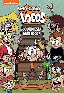 QUIÉN ESTÁ MÁS LOCO? (UNA CASA DE LOCOS. CÓMIC 11) | 9788448863814 | NICKELODEON | Llibreria L'Illa - Llibreria Online de Mollet - Comprar llibres online