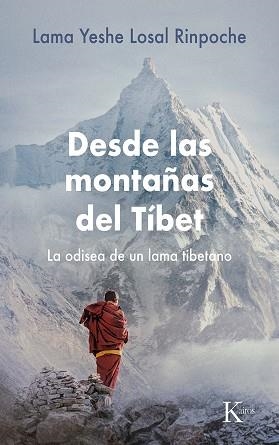 DESDE LAS MONTAÑAS DEL TÍBET | 9788411211314 | LOSAL RINPOCHÉ, LAMA YESHE | Llibreria L'Illa - Llibreria Online de Mollet - Comprar llibres online